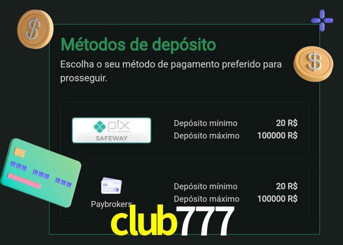 O cassino club777 oferece uma grande variedade de métodos de pagamento
